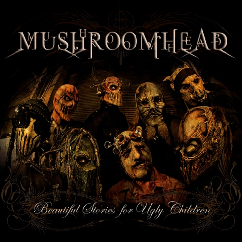 mushroomhead beautiful stories for ugly children
